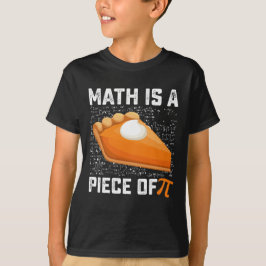 Matematik Är En Bit Av Pi-dagens Paj Matematik T Shirt