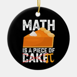 Matematik är en bit av tårta Pi-dagen rolig Julgransprydnad Keramik