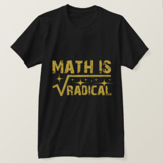 Matematik är en Radical Education Quote T Shirt