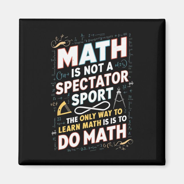 Matematik är inte en tittarsport Matematiker Matem Magnet (Framsidan)