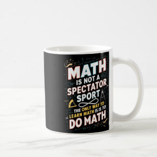Matematik är inte en tittarsport Matematiker Math Kaffemugg