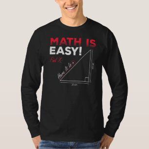 Matematik är lätt att hitta X här. Det är geometri T Shirt