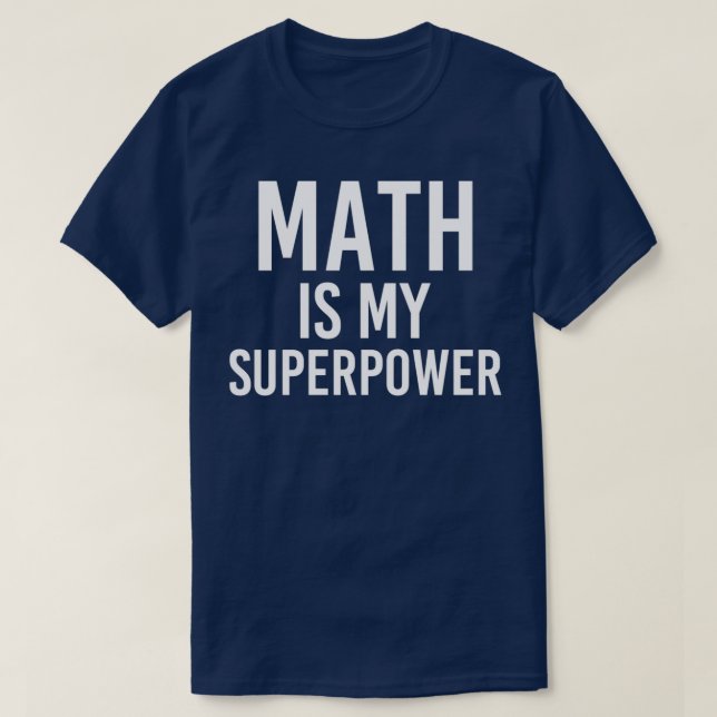 Matematik är min supermakt 4 t shirt (Design framsida)