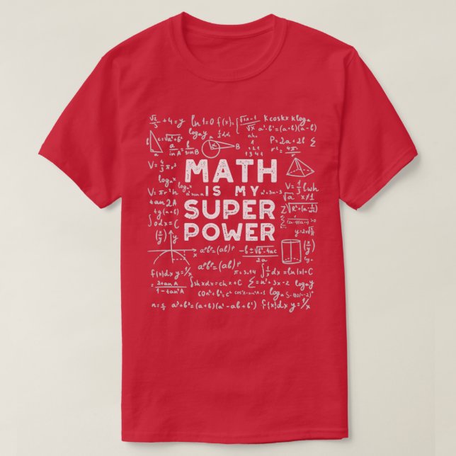 Matematik är min supermaktsmatematik t shirt (Design framsida)