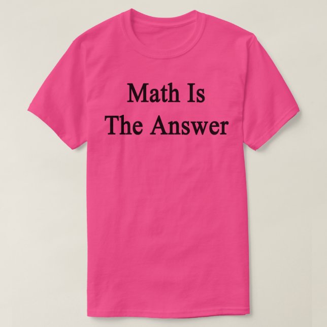 Matematik är svaret t shirt (Design framsida)