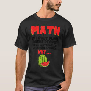 Matematik den enda Ställe där människor köper 66 u T Shirt