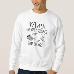 Matematik Det Enda Ämne Som Räknas Lång Ärmad Tröja