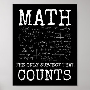 Matematik Det Enda Ämnet Som Räknas Rolig Lärare Poster
