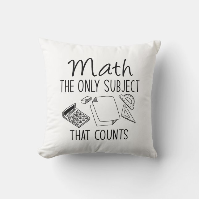 Matematik det enda Subjekt som räknas Kudde (Framsida)