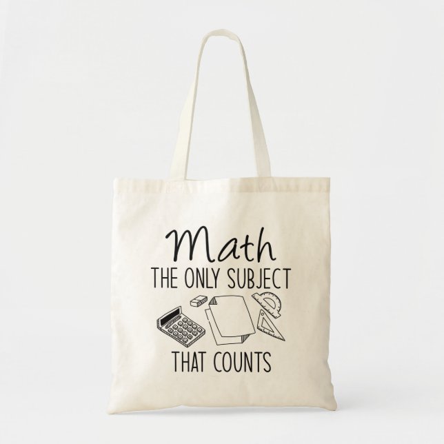 Matematik det enda Subjekt som räknas Tygkasse (Framsidan)
