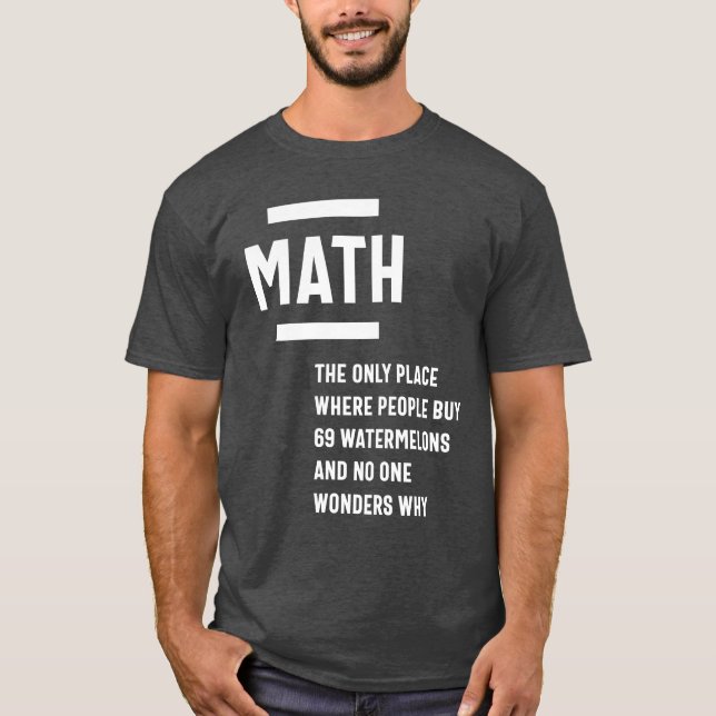 Matematik. Funny Math Sarcasm Quote Gift T Shirt (Framsida)