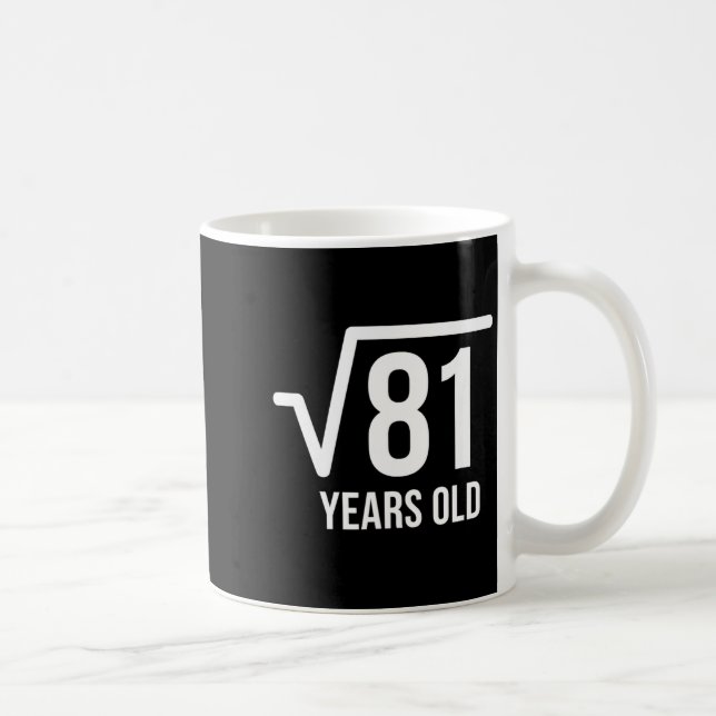 Matematik Kvadratrot Födelsedag 81 År Gammal  Kaffemugg (Höger)