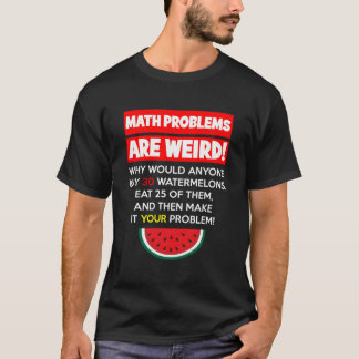 Matematik och vattenmeloner - problemlösning för l t shirt
