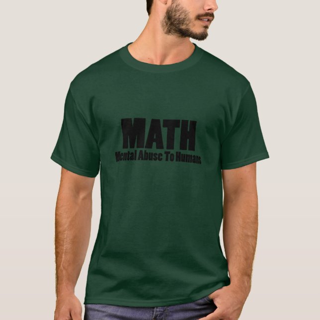Matematik. Psykiska övergrepp mot människor T Shirt (Framsida)