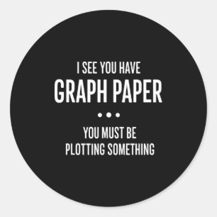 Matematik Roligt Grafpapper Skämt, Jag Ser Att Du Runt Klistermärke