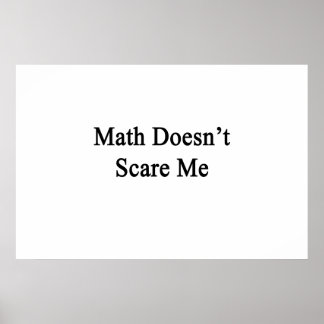 Matematik Skrämmer mig inte Poster