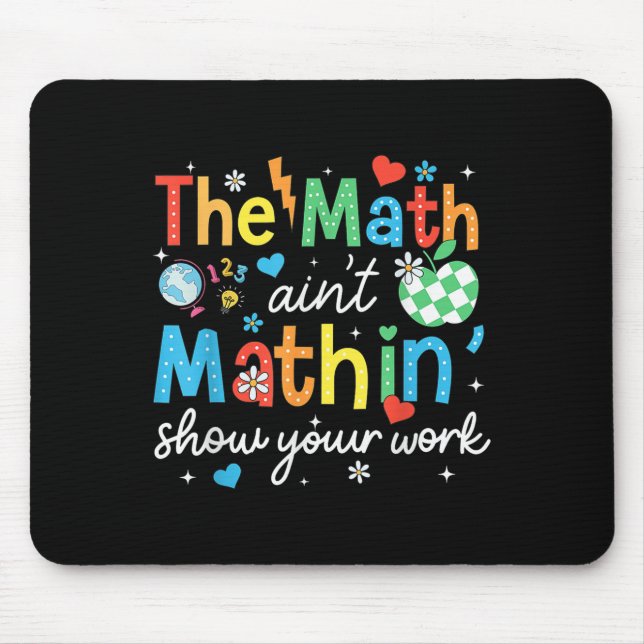 Matematiken Aint Mathin visar ditt arbets-fina mat Musmatta (Framsidan)
