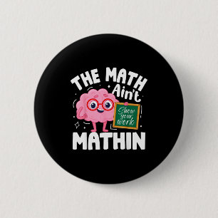 Matematiken är inte skojig matematiklärare knapp