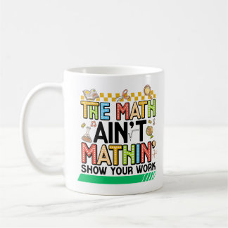 Matematiken stämmer inte Roliga presenter för skol Kaffemugg