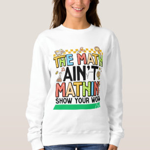 Matematiken stämmer inte Roliga presenter för skol T Shirt