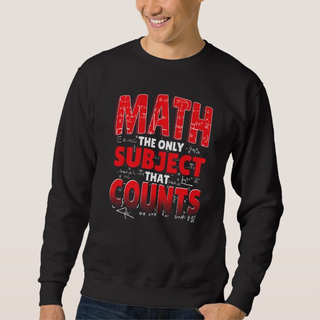 Matematikens enda Subjekt som räknas som matematik Lång Ärmad Tröja (Framsida)