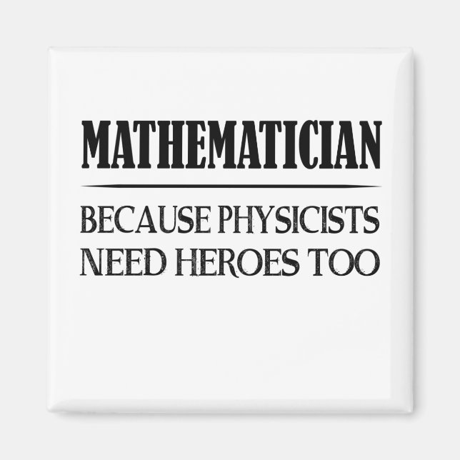 Matematiker - för att fysikerna behöver hjältar oc magnet (Framsidan)