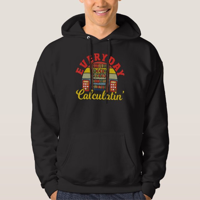 Matematiker Math Teache vid daglig beräkning Hoodie (Framsida)