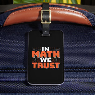 Matematiklärarcitat - i Math vi Trust Bagagebricka