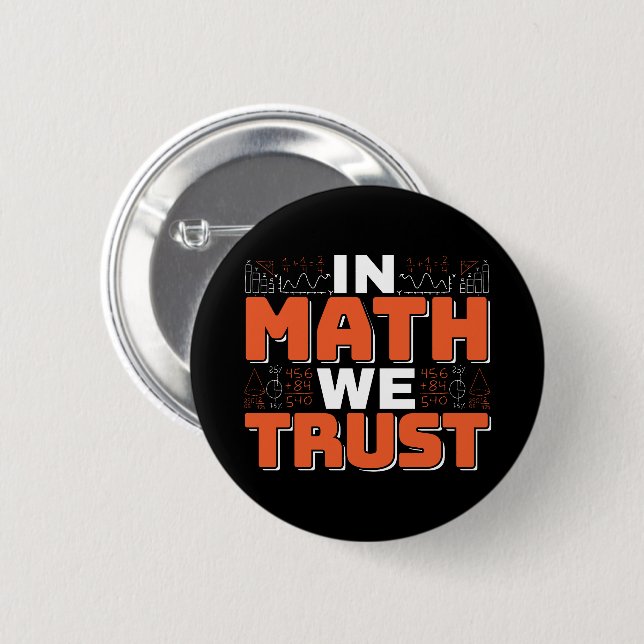 Matematiklärarcitat - i Math vi Trust Knapp (Framsida & baksida)