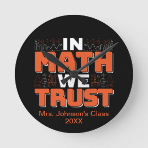 Matematiklärarcitat - i Math vi Trust Rund Klocka