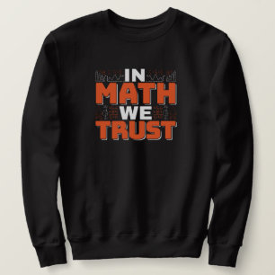 Matematiklärare Citat - Vi Litar På Matematik Lång Ärmad Tröja