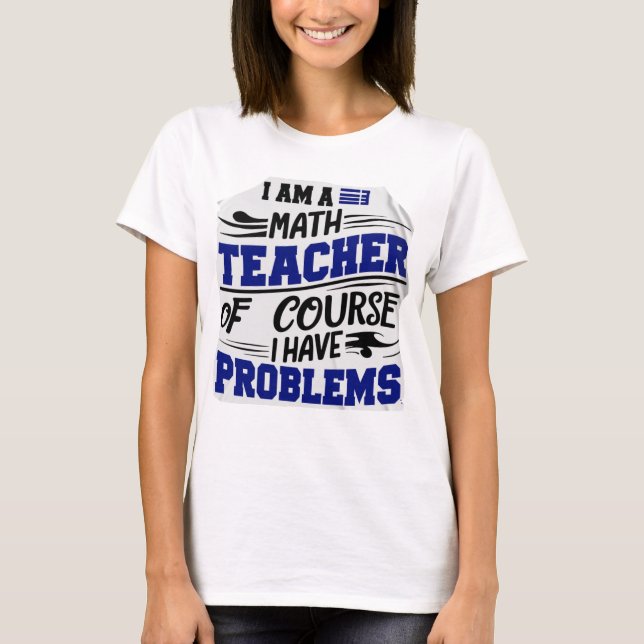 Matematiklärare skämt  t shirt (Framsida)