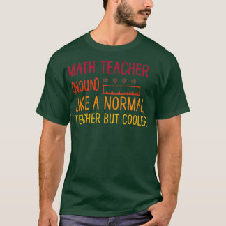 Matematiklärare som en vanlig lärare men kallare t shirt