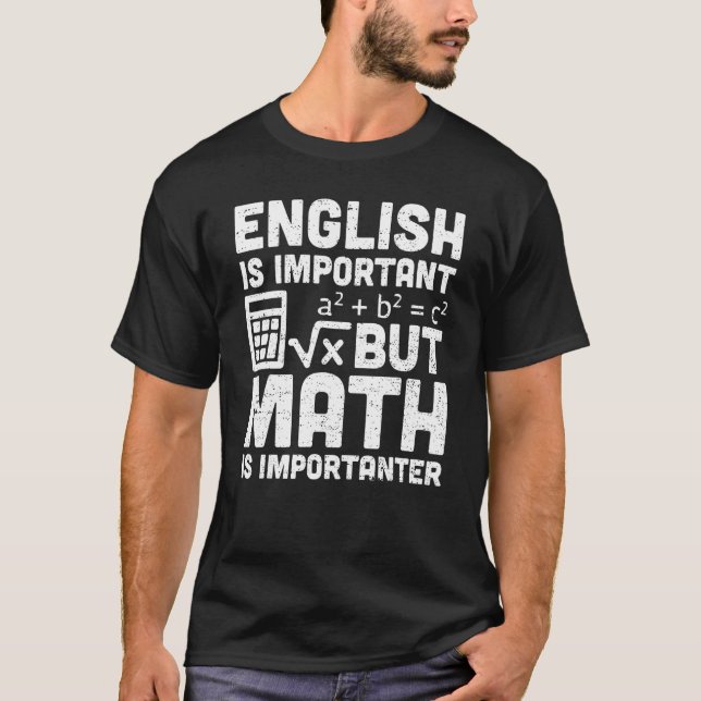 Matematiklärarens engelska är viktig, men matemati t shirt (Framsida)