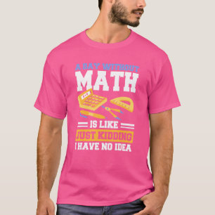 Matematisk apparat för matematisk matematik Geek T Shirt