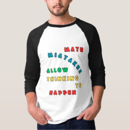 Matematiska fel gör att tankeväckande kan inträffa t shirt