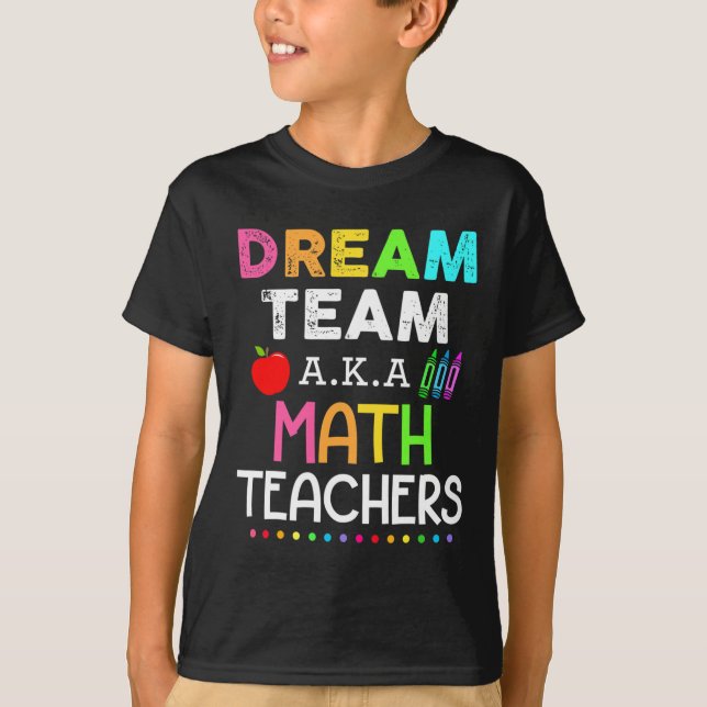Matematiska lärare drömmer om lag Aka Math Tekers  T Shirt (Framsida)