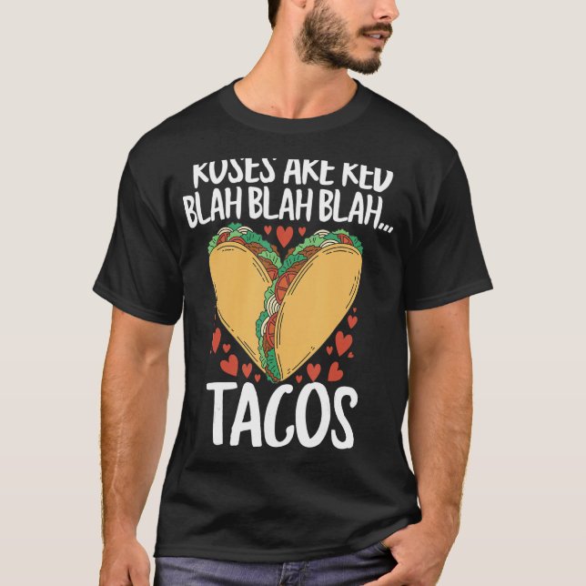 Maten Ro är Red Blah Tacos Valentindagen T Shirt (Framsida)