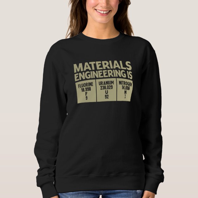 Materials Engineering Is Fun Profession Engineerin T Shirt (Framsida)