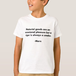Materialvaror... Roligt Marxism Citat T-Shirt