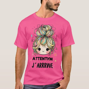 Maternelle Enfant Attention La Maternelle Jcome T Shirt