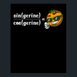 Math Algebra Tangerine Funny Science Joke Poster<br><div class="desc">Math Algebra Tangerine Funny Science Joke design for matematics älskare.</div>