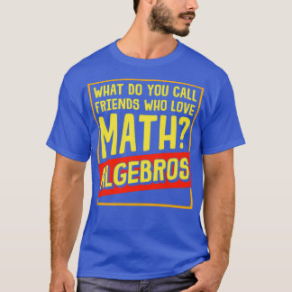 Math Algebros 2 T Shirt