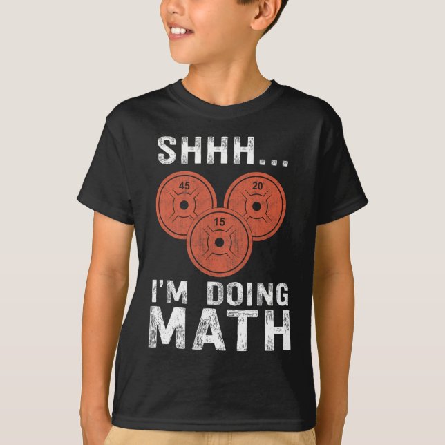 Math Älskare Gym Weightlift Funny Quote Workout E T Shirt (Framsida)