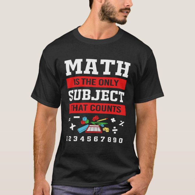 Math är det enda Subjekt som räknar barn T Shirt (Framsida)