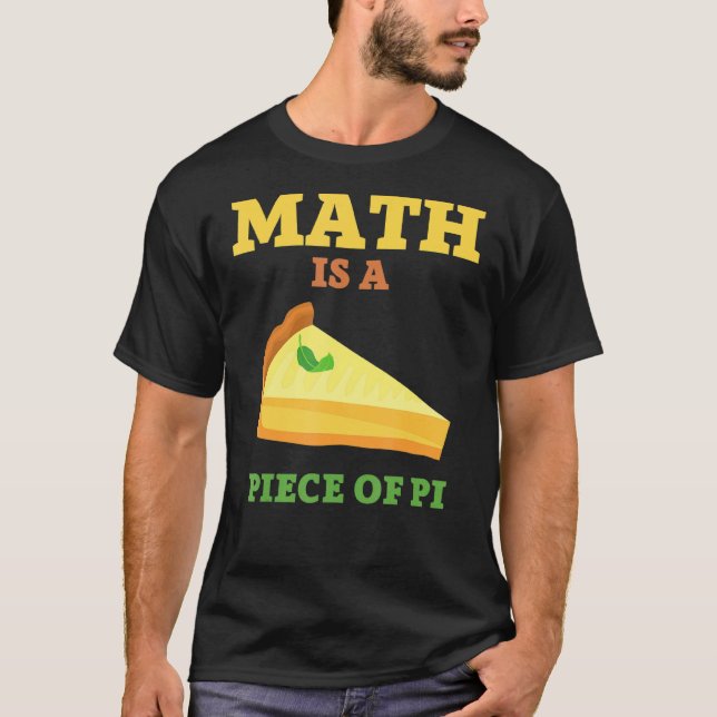 Math är en Biet i Paj I Pi Day & Math T Shirt (Framsida)