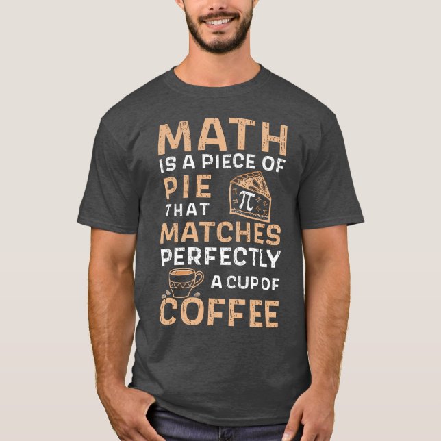 Math är en Paj Pi Day Coffee Biet T Shirt (Framsida)