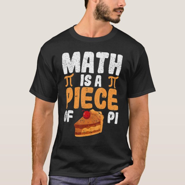 Math är ett Biet i Paj Pi Day Math Geek Joke t Shirt (Framsida)