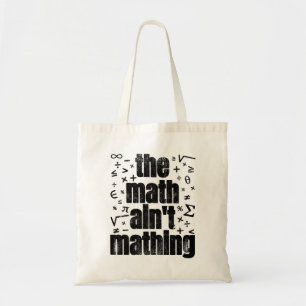 Math är inte Mathing Tygkasse