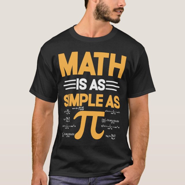 Math är lika enkel som Pi I Pi Symbol I Pi T Shirt (Framsida)
